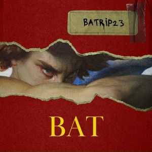 Batrip23 - Bat