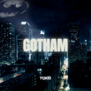 YoKid - Gotham