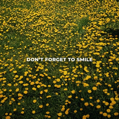 album image Самый лучший день DON'T FORGET TO SMILE